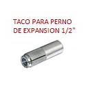 TACO PARA PERNOS  DE  EXPANSION "1/2"