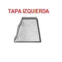 TAPA IZQUIERDA AGUA LLUVIA "GALVALUMEN"